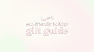 Eco-friendly Small Business Holiday Gift Guide
